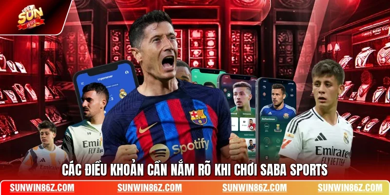 Các điều khoản cần nắm rõ khi chơi Saba Sports